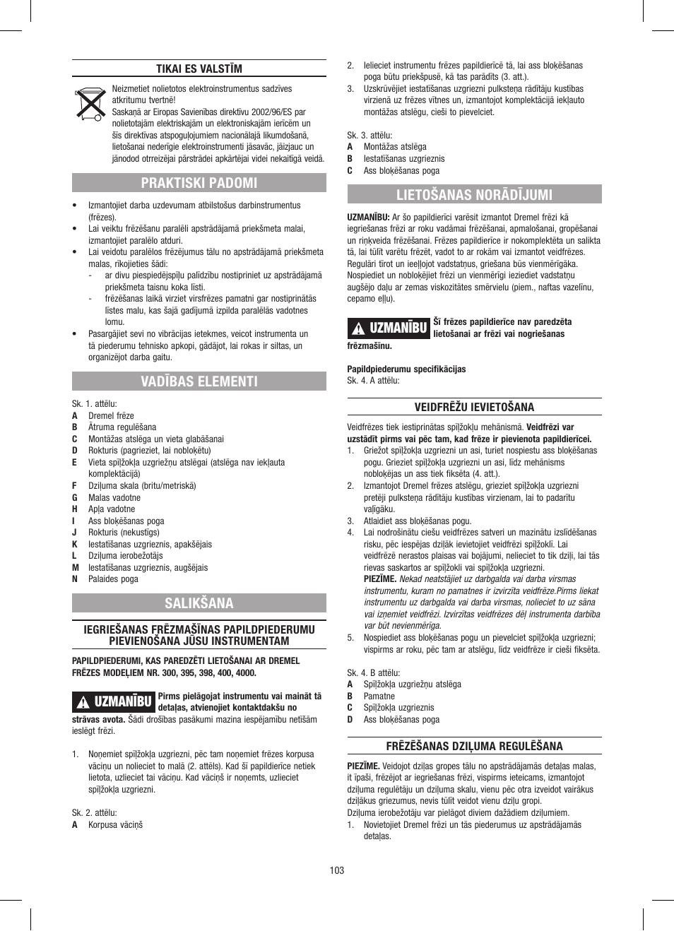 Praktiski padomi, Vadības elementi, Salikšana | Uzmanību, Lietošanas norādījumi | Dremel Приставка для фрезерования User Manual | Page 103 / 120