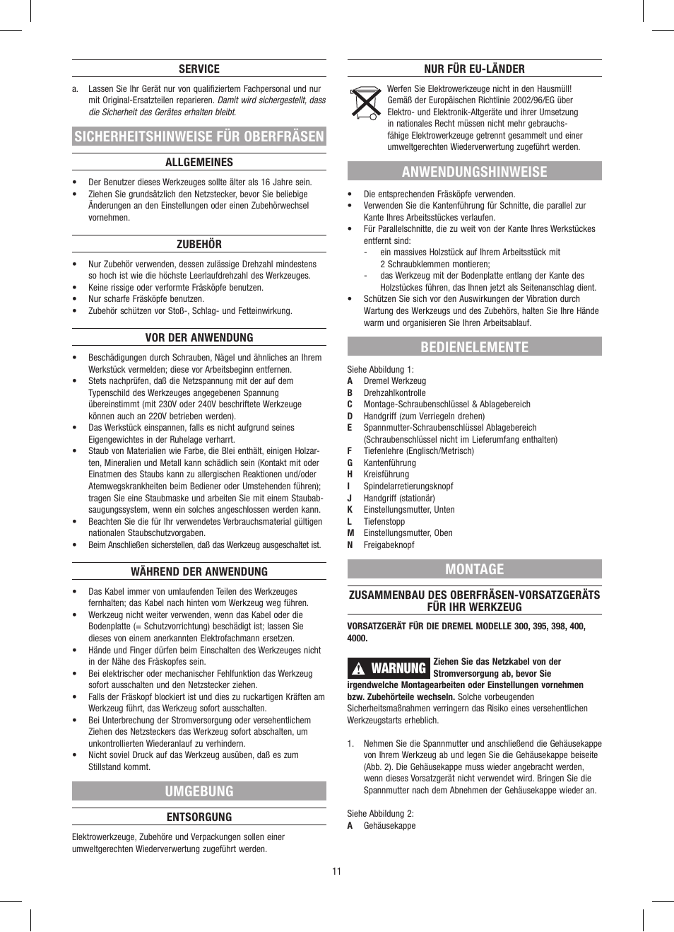 Sicherheitshinweise für oberfräsen, Umgebung, Anwendungshinweise | Bedienelemente, Montage, Warnung | Dremel Приставка для фрезерования User Manual | Page 11 / 120