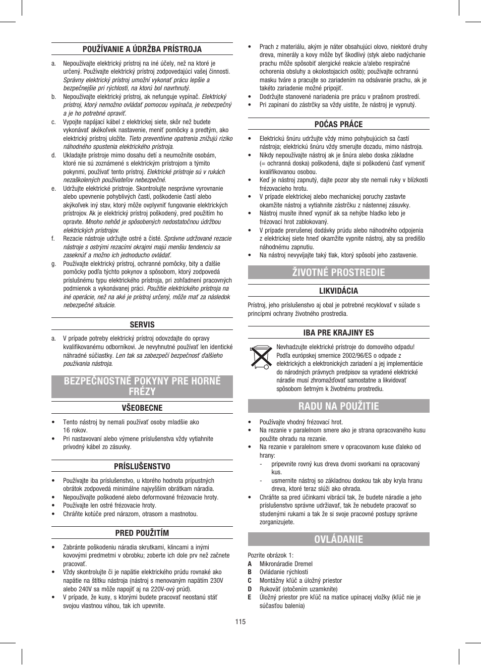 Bezpečnostné pokyny pre horné frézy, Životné prostredie, Radu na použitie | Ovládanie | Dremel Приставка для фрезерования User Manual | Page 115 / 120