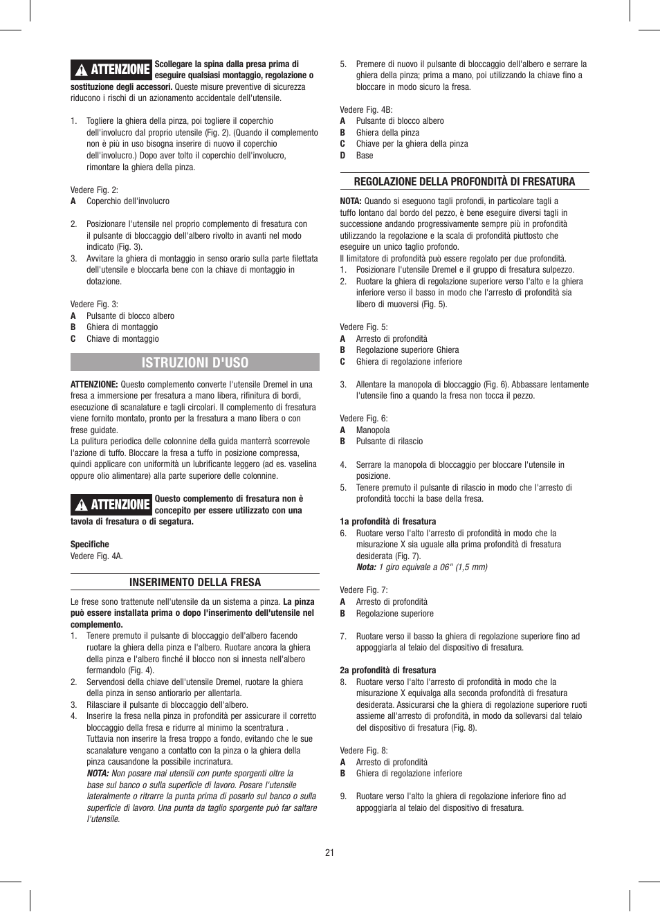 Attenzione, Istruzioni d'uso | Dremel Приставка для фрезерования User Manual | Page 21 / 120