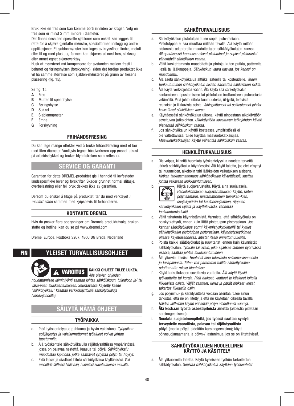 Service og garanti, Yleiset turvallisuusohjeet, Varoitus | Säilytä nämä ohjeet | Dremel Приставка для фрезерования User Manual | Page 40 / 120