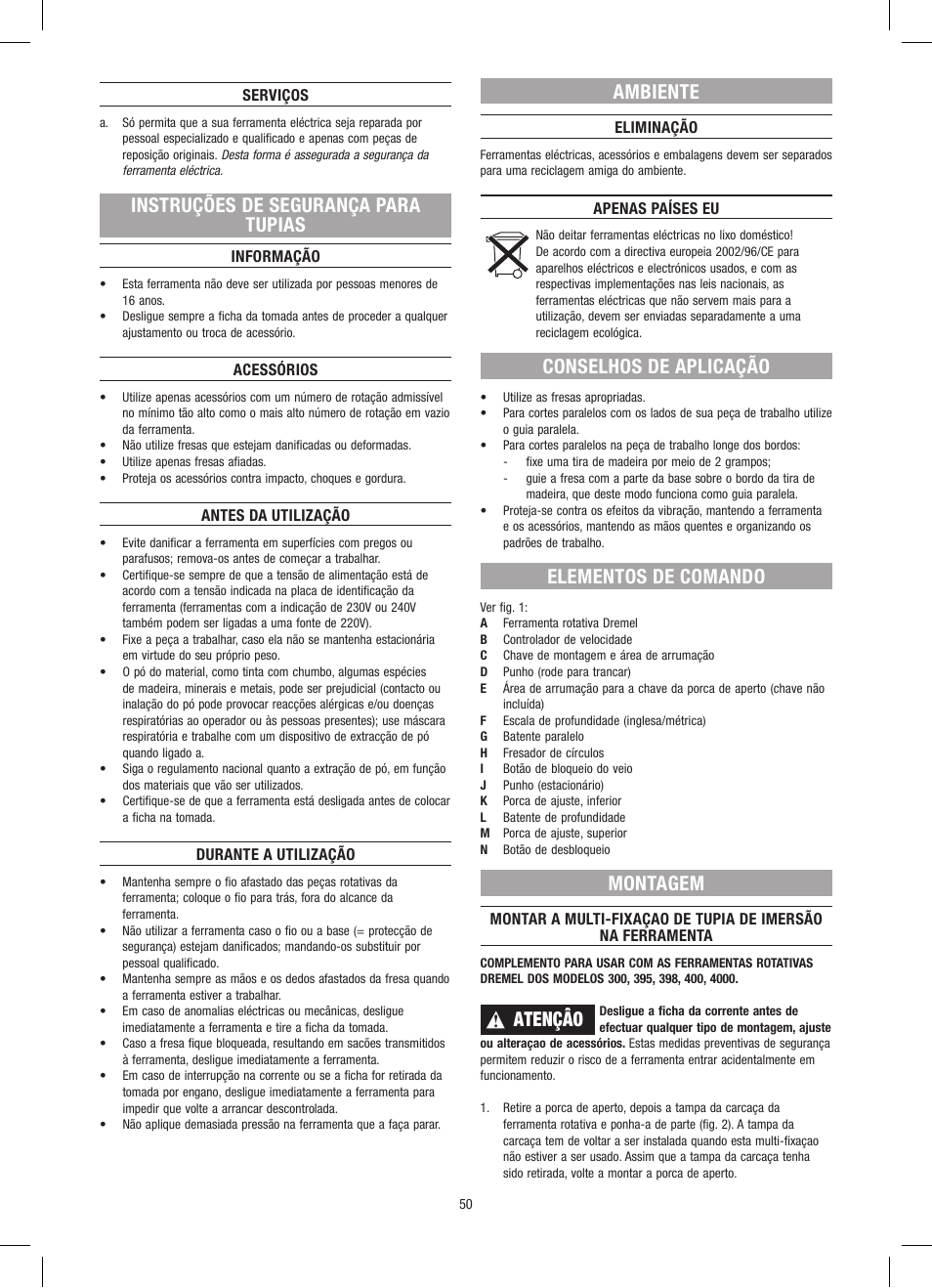 Instruções de segurança para tupias, Ambiente, Conselhos de aplicação | Elementos de comando, Montagem, Atençâo | Dremel Приставка для фрезерования User Manual | Page 50 / 120