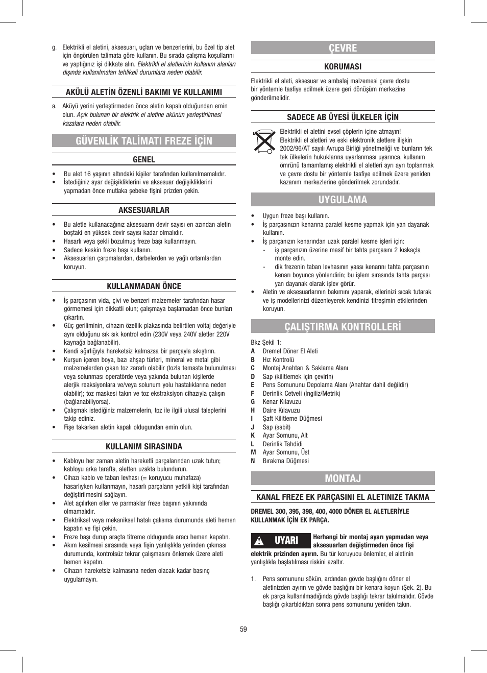 Güvenlik talimati freze için, Çevre, Uygulama | Çaliştirma kontrolleri, Montaj, Uyari | Dremel Приставка для фрезерования User Manual | Page 59 / 120