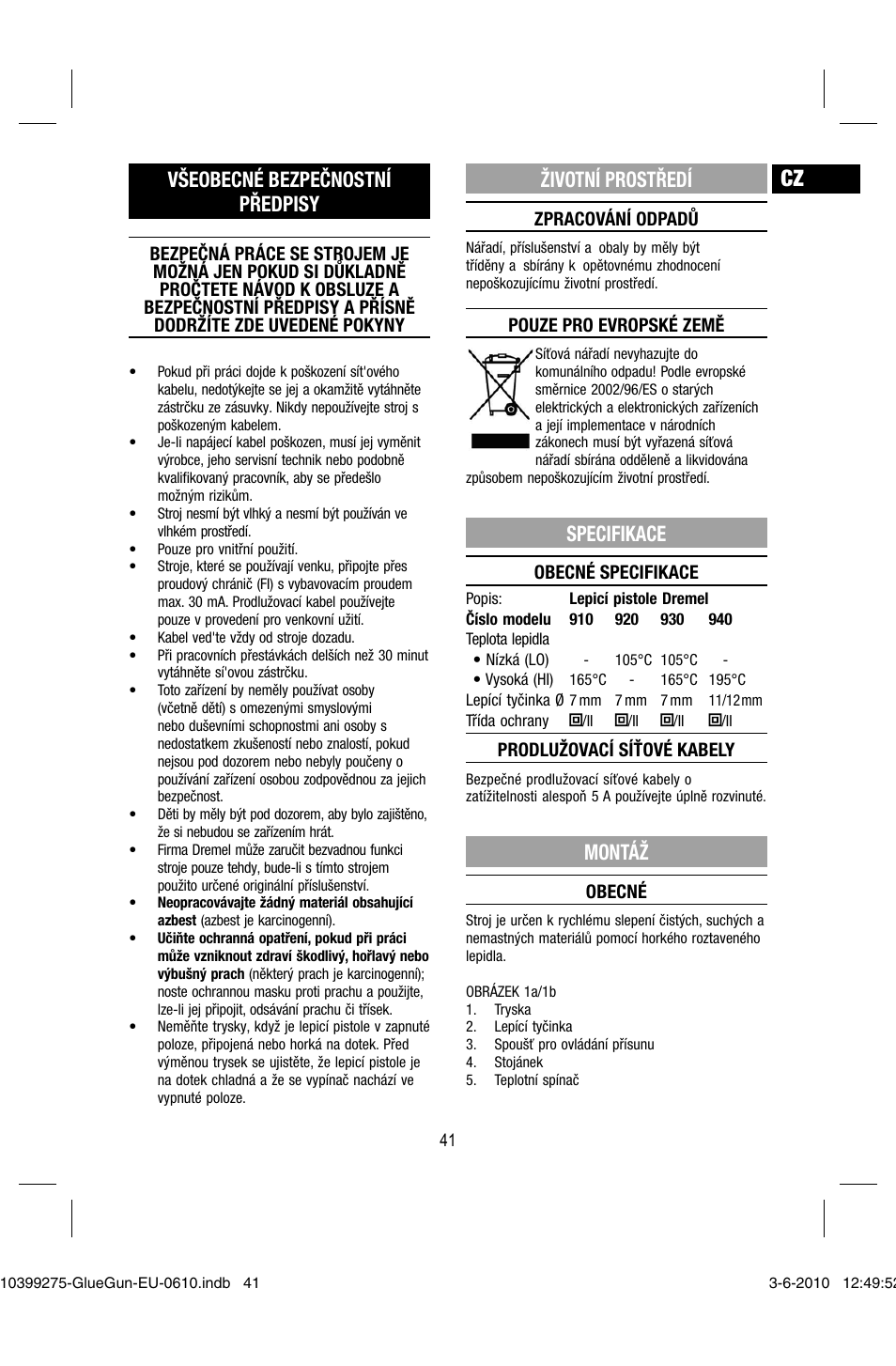 Všeobecné bezpečnostní předpisy, Životní prostředí, Specifikace | Montáž | Dremel Клеевой пистолет DREMEL 920 User Manual | Page 41 / 80