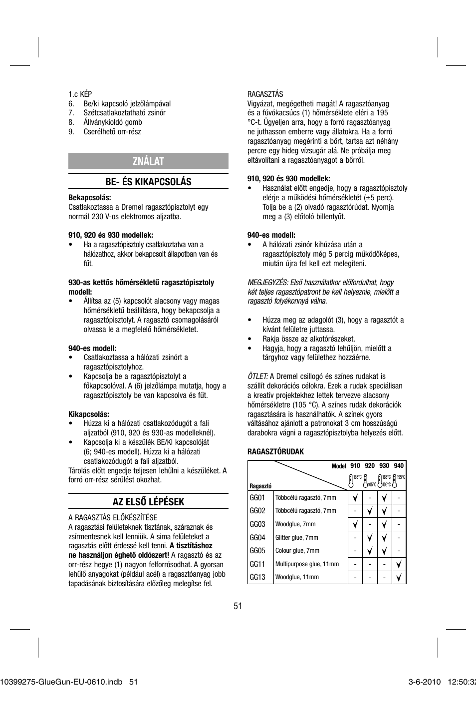 Ználat, Be- és kikapcsolás, Az első lépések | Dremel Клеевой пистолет DREMEL 920 User Manual | Page 51 / 80