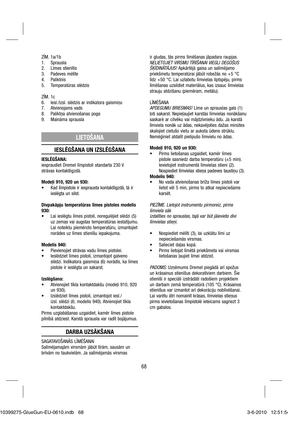 Lietošana, Ieslēgšana un izslēgšana, Darba uzsākšana | Dremel Клеевой пистолет DREMEL 920 User Manual | Page 68 / 80