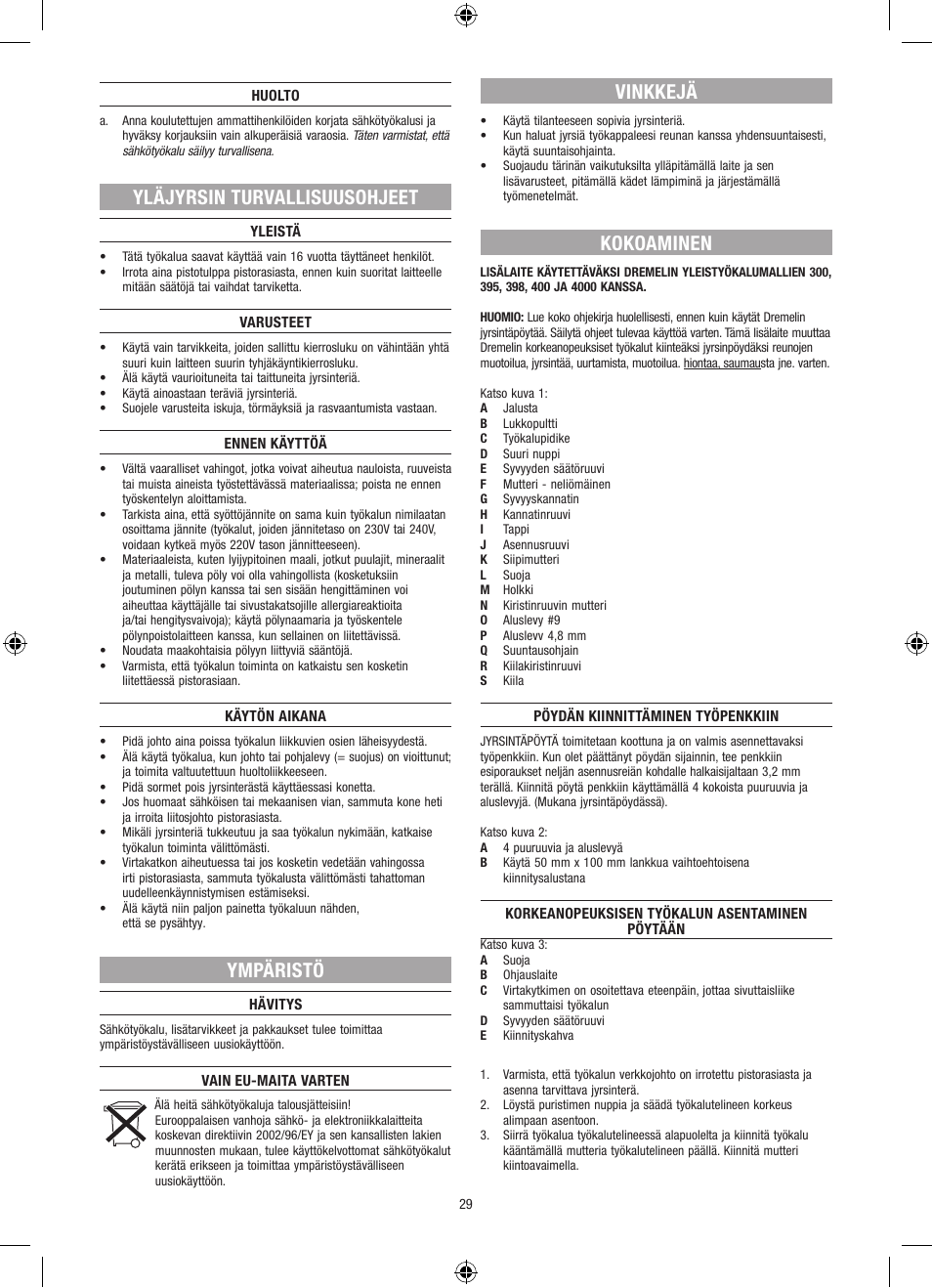 Yläjyrsin turvallisuusohjeet, Ympäristö, Vinkkejä | Kokoaminen | Dremel Столик для фрезерования User Manual | Page 29 / 84