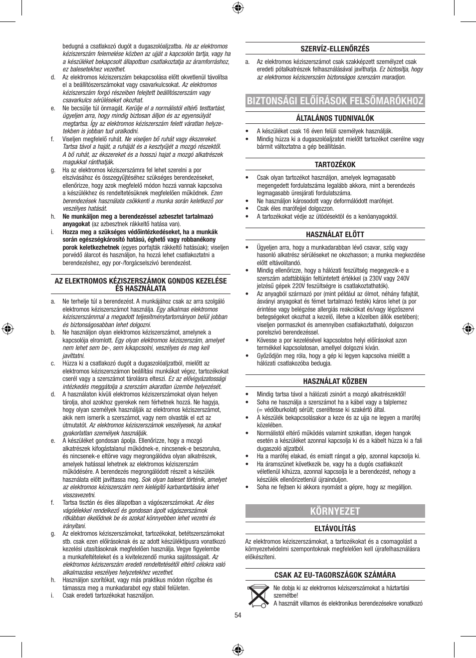 Biztonsági előírások felsőmarókhoz, Környezet | Dremel Столик для фрезерования User Manual | Page 54 / 84