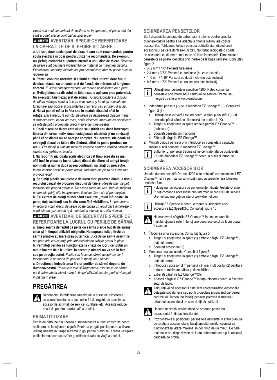 Pregătirea, Prima utilizare, Schimbarea pensetelor | Schimbarea accesoriilor | Dremel 4200 User Manual | Page 69 / 112