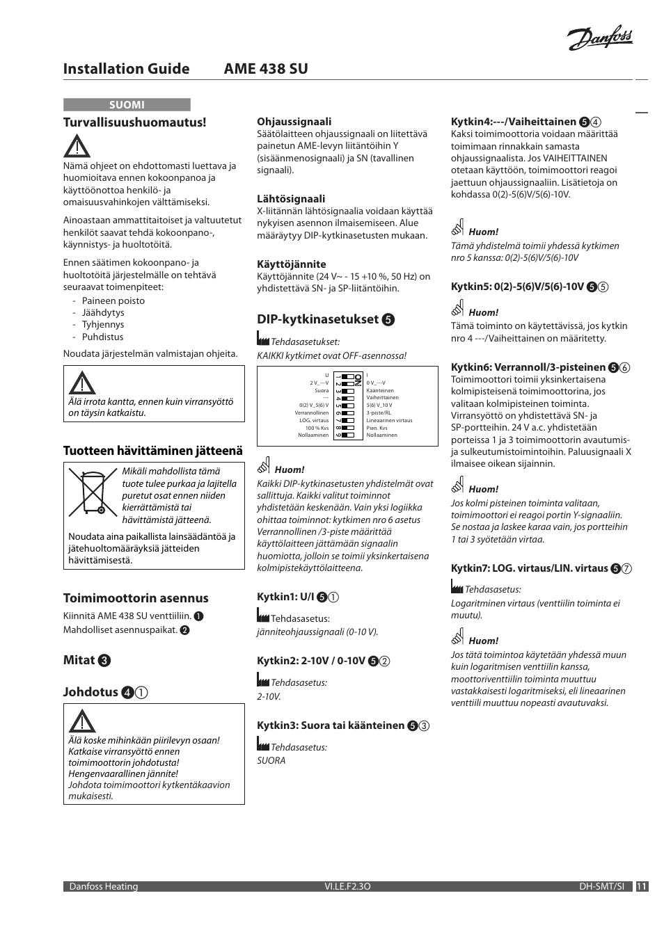 Installation guide ame 438 su, Turvallisuushuomautus, Tuotteen hävittäminen jätteenä | Toimimoottorin asennus, Mitat ❸ johdotus, Dip-kytkinasetukset | Danfoss AME 438 SU User Manual | Page 11 / 24