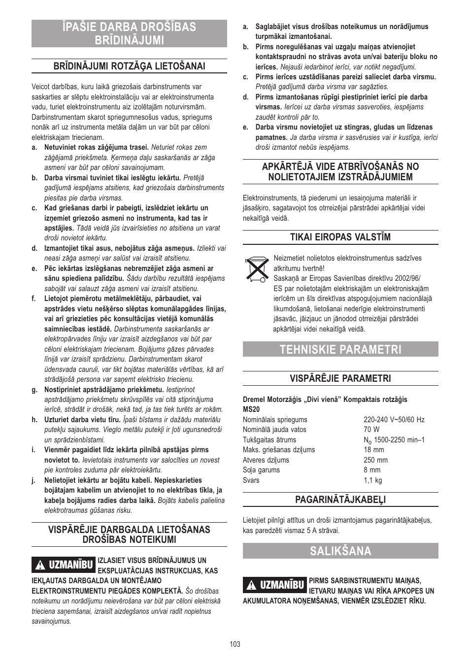 Īpašie darba drošības brīdinājumi, Tehniskie parametri, Salikšana | Uzmanību, Brīdinājumi rotzāģa lietošanai, Tikai eiropas valstīm, Vispārējie parametri, Pagarinātājkabeļi | Dremel Moto-Saw User Manual | Page 103 / 132