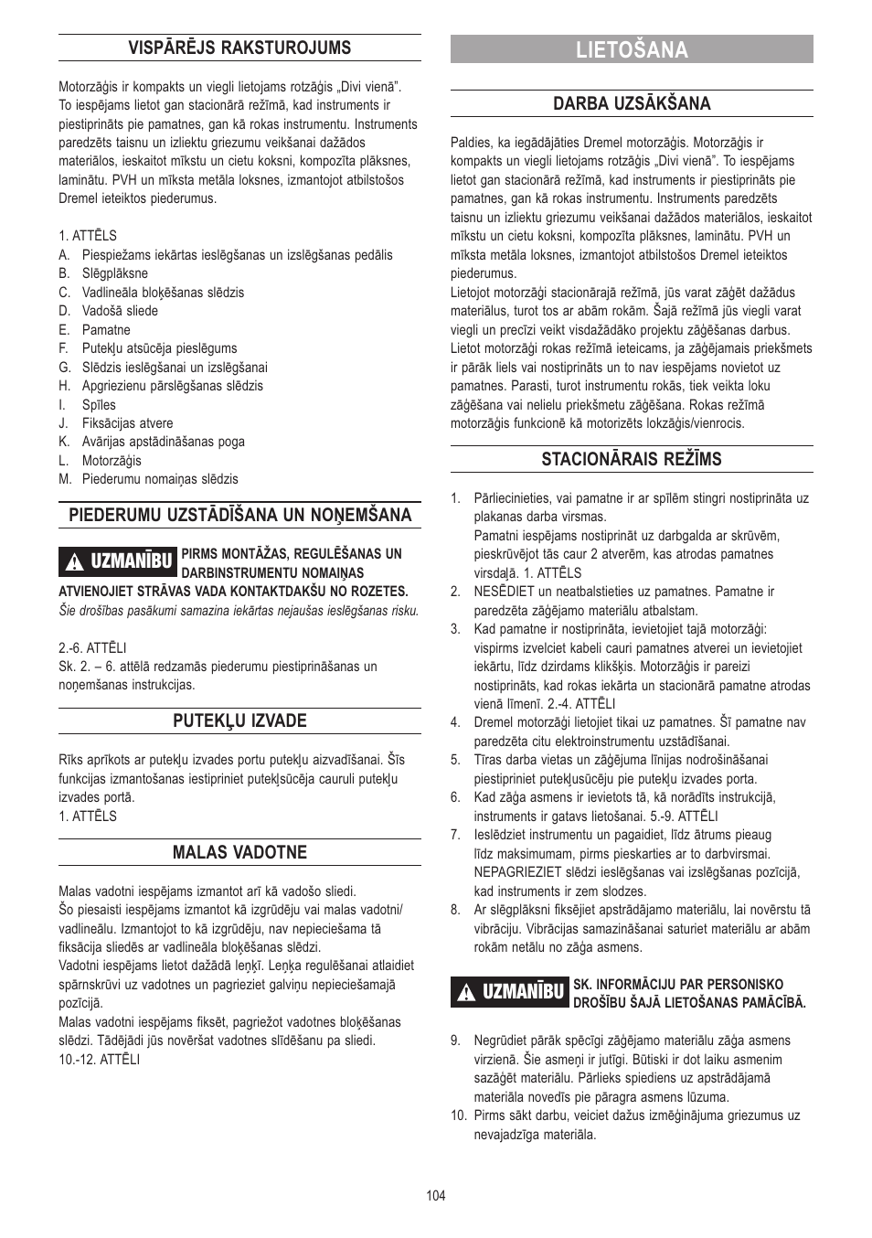 Lietošana, Uzmanību, Vispārējs raksturojums | Piederumu uzstādīšana un noņemšana, Putekļu izvade, Malas vadotne, Darba uzsākšana, Stacionārais režīms | Dremel Moto-Saw User Manual | Page 104 / 132