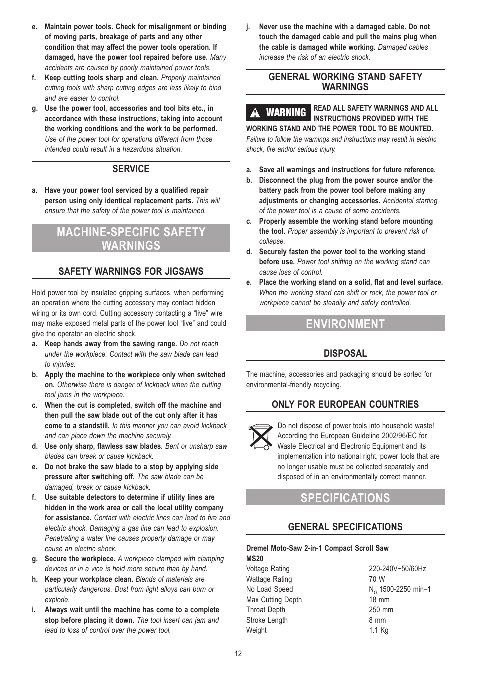 Machine-specific safety warnings, Environment, Specifications | Warning, Service, Safety warnings for jigsaws, General working stand safety warnings, Disposal, Only for european countries, General specifications | Dremel Moto-Saw User Manual | Page 12 / 132