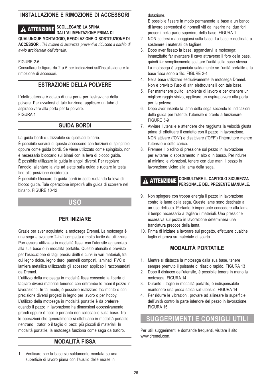Suggerimenti e consigli utili, Attenzione, Installazione e rimozione di accessori | Estrazione della polvere, Guida bordi, Per iniziare, Modalità fissa, Modalità portatile | Dremel Moto-Saw User Manual | Page 26 / 132