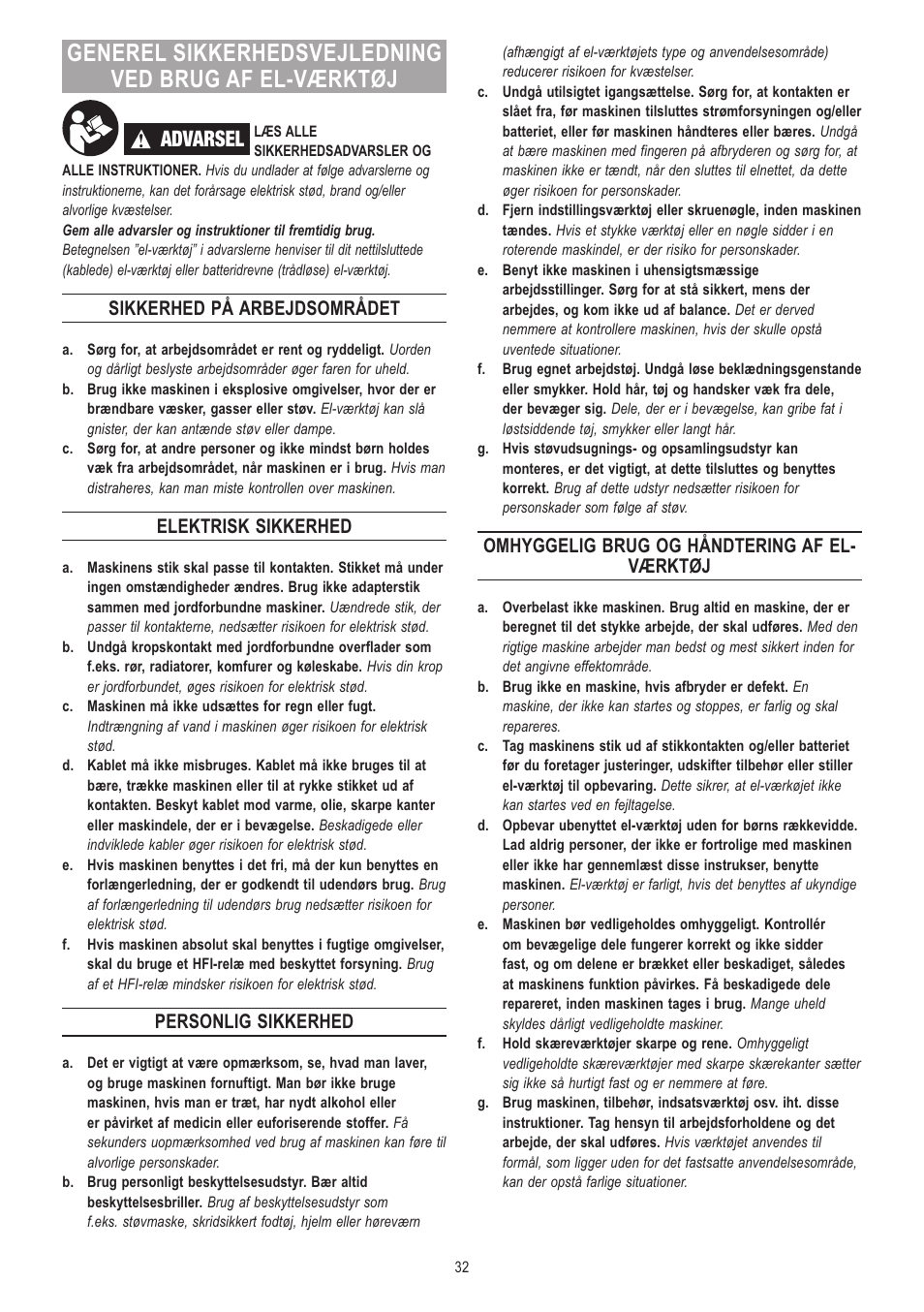 Advarsel, Sikkerhed på arbejdsområdet, Elektrisk sikkerhed | Personlig sikkerhed, Omhyggelig brug og håndtering af el- værktøj | Dremel Moto-Saw User Manual | Page 32 / 132