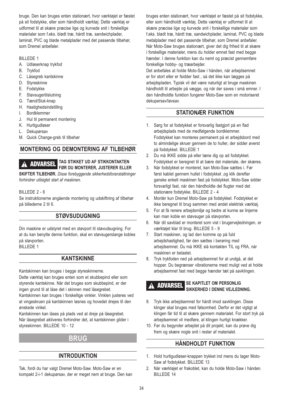 Brug, Advarsel, Montering og demontering af tilbehør | Støvsudugning, Kantskinne, Introduktion, Stationær funktion, Håndholdt funktion | Dremel Moto-Saw User Manual | Page 34 / 132