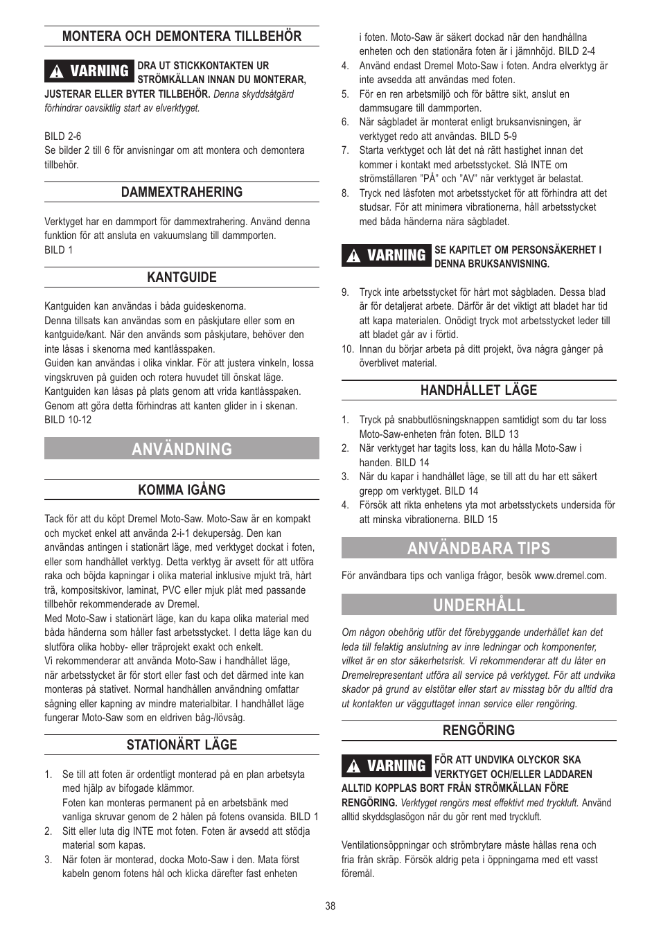 Användning, Användbara tips, Underhåll | Varning, Montera och demontera tillbehör, Dammextrahering, Kantguide, Komma igång, Stationärt läge, Handhållet läge | Dremel Moto-Saw User Manual | Page 38 / 132
