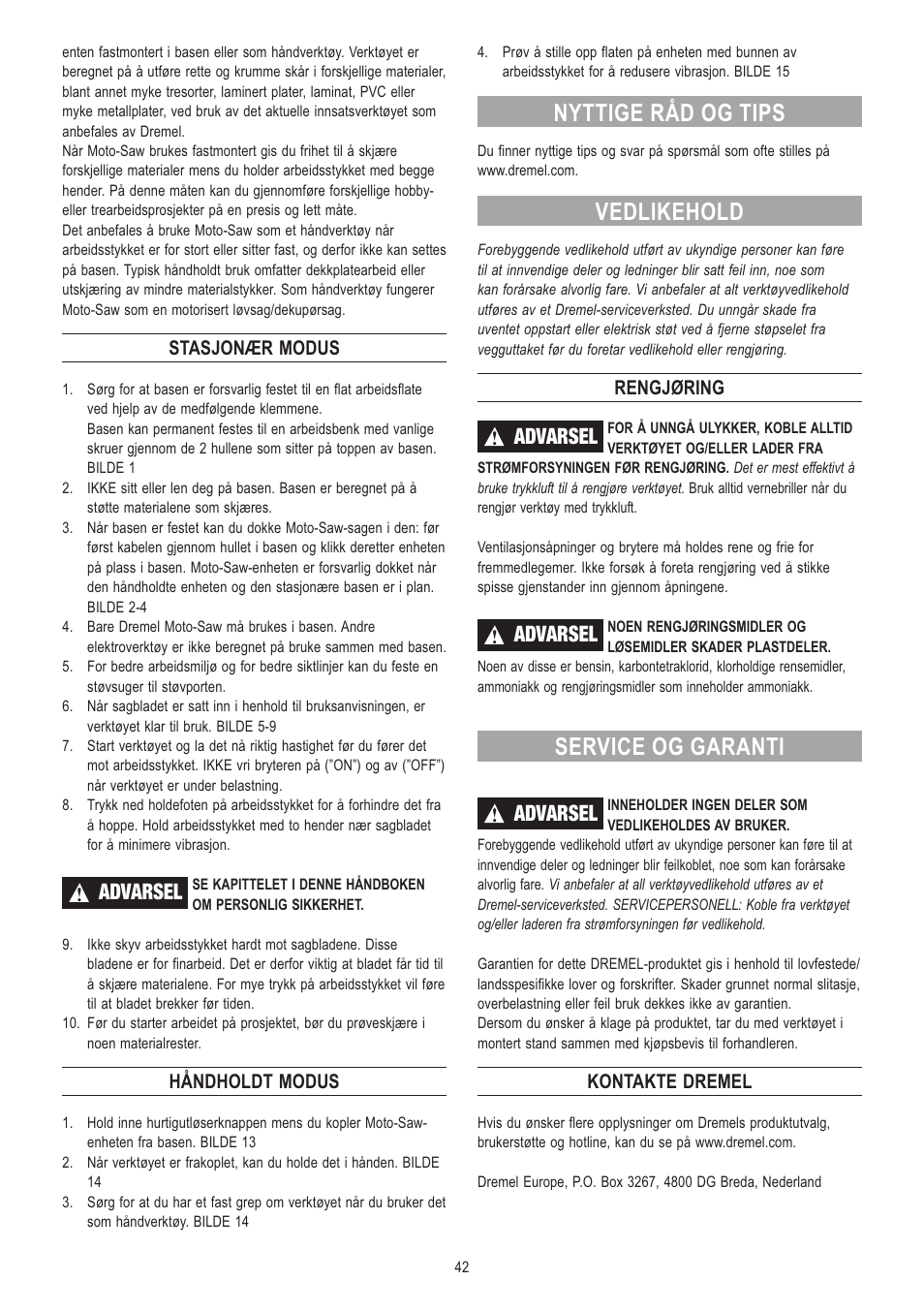 Nyttige råd og tips, Vedlikehold, Service og garanti | Advarsel, Stasjonær modus, Håndholdt modus, Rengjøring, Kontakte dremel | Dremel Moto-Saw User Manual | Page 42 / 132