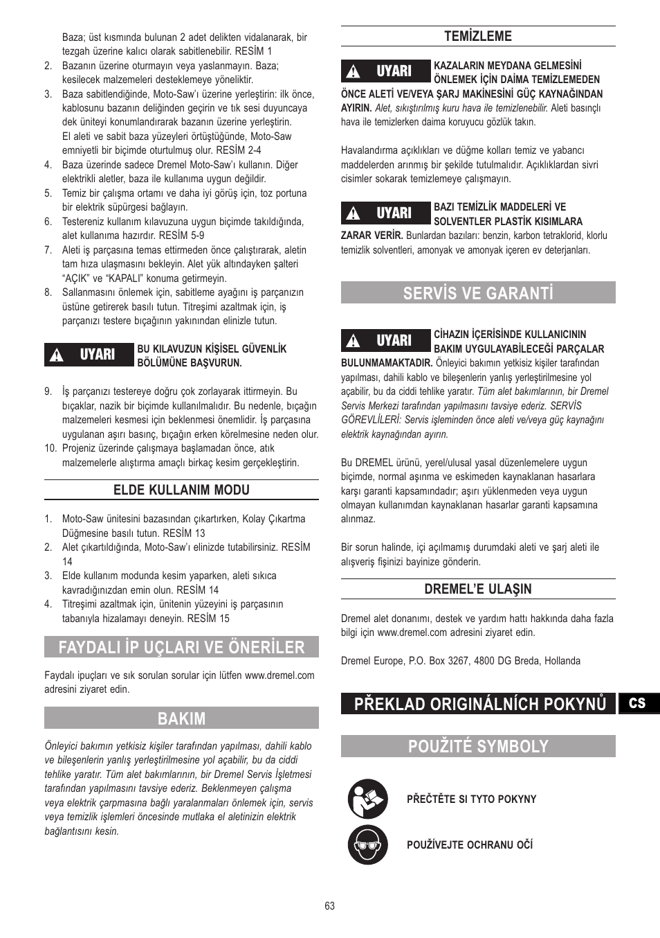Faydali ip uçlari ve öneriler, Bakim, Servis ve garanti | Překlad originálních pokynů použité symboly, Uyari, Elde kullanim modu, Temizleme, Dremel’e ulaşin | Dremel Moto-Saw User Manual | Page 63 / 132