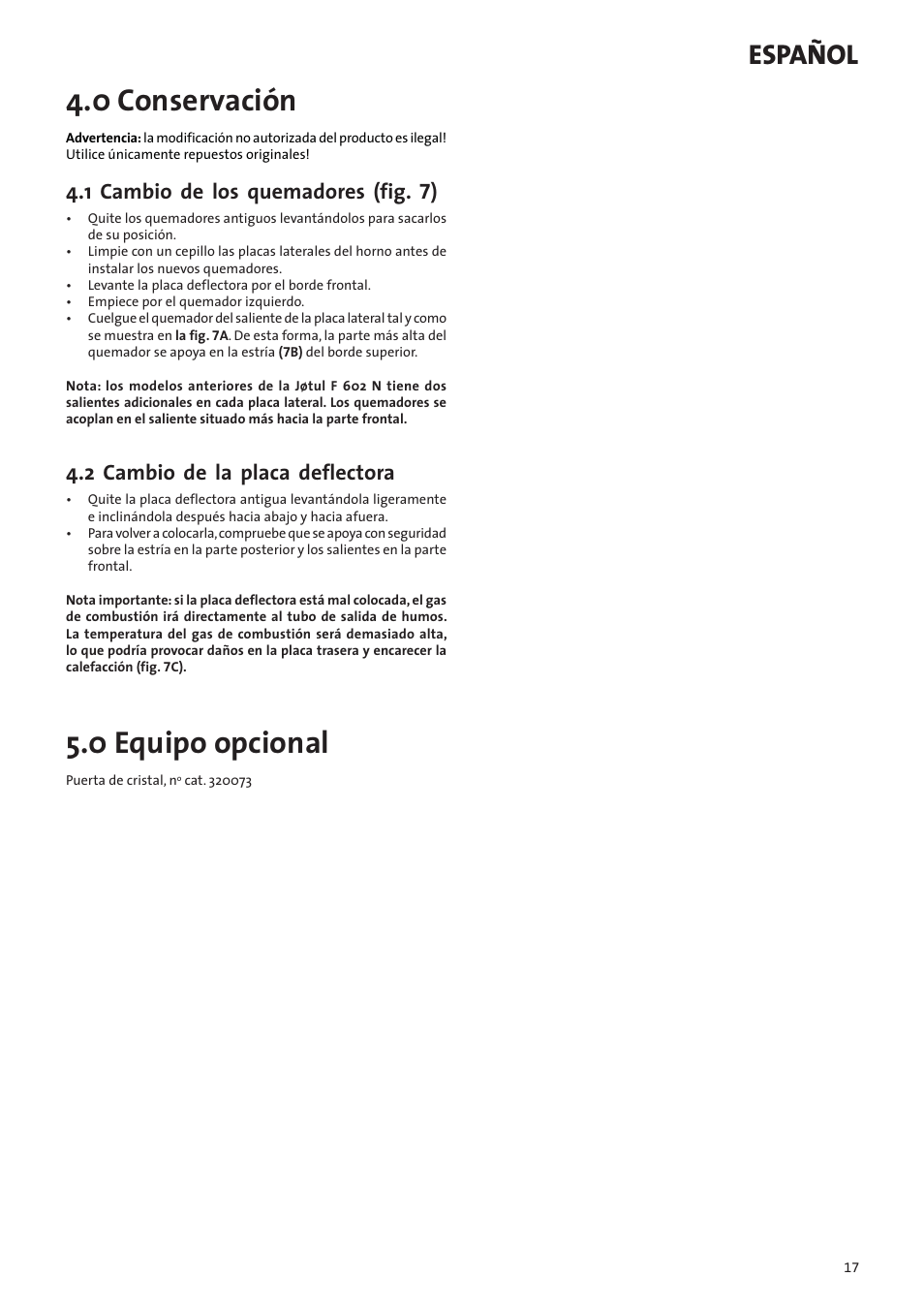 0 conservación, 0 equipo opcional, Español | 1 cambio de los quemadores (fig. 7), 2 cambio de la placa deflectora | Jotul F602N User Manual | Page 17 / 44