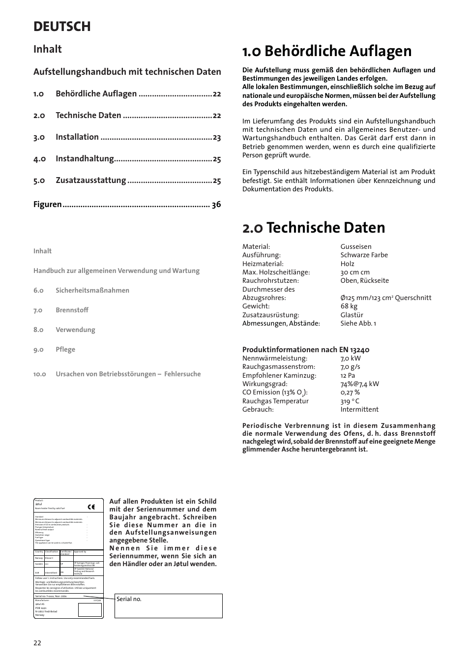 De - montageanleitung mit technischen daten, 0 behördliche auflagen, 0 technische daten | Deutsch, Inhalt, Aufstellungshandbuch mit technischen daten | Jotul F602N User Manual | Page 22 / 44