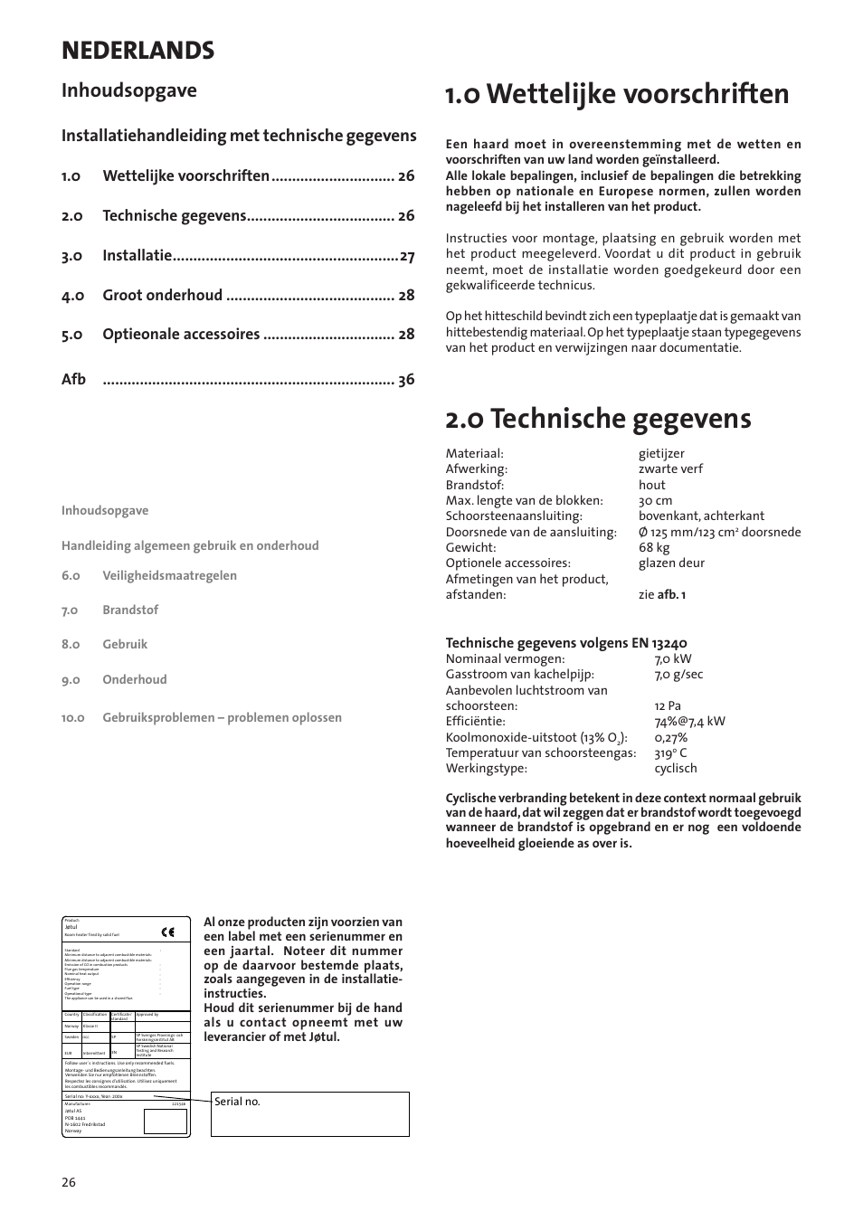 0 wettelijke voorschriften, 0 technische gegevens, Nederlands | Inhoudsopgave, Installatiehandleiding met technische gegevens | Jotul F602N User Manual | Page 26 / 44