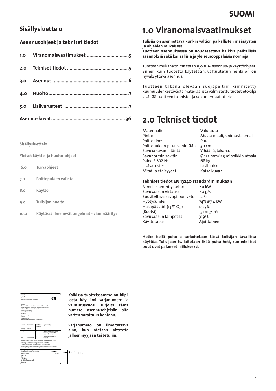 Fi - asennusohjeet ja tekniset tiedot, 0 viranomaisvaatimukset, 0 tekniset tiedot | Suomi, Sisällysluettelo, Asennusohjeet ja tekniset tiedot | Jotul F602N User Manual | Page 5 / 44