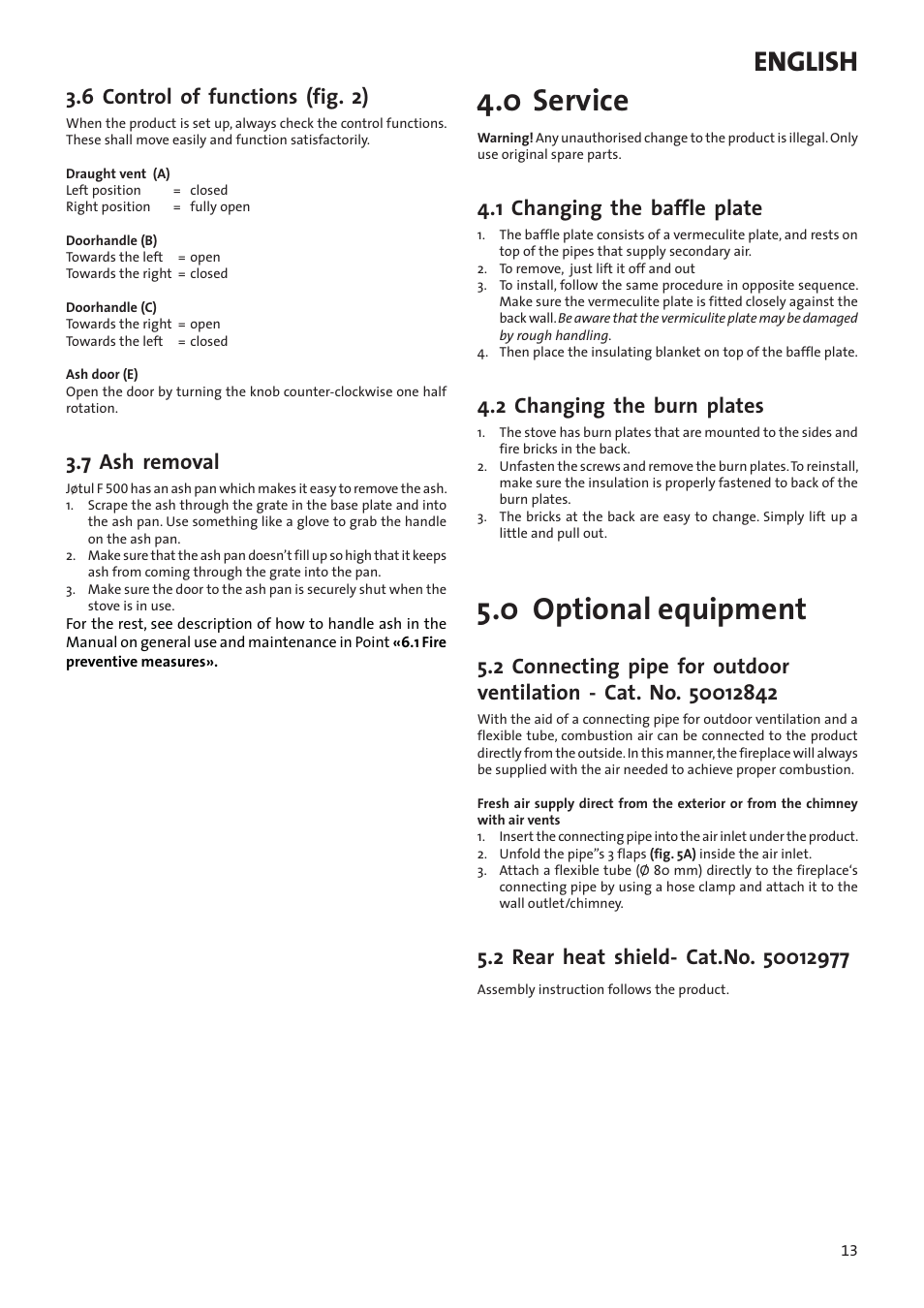 0 service, 0 optional equipment, English | 6 control of functions (fig. 2), 7 ash removal, 1 changing the baffle plate, 2 changing the burn plates | Jotul F500 User Manual | Page 13 / 40
