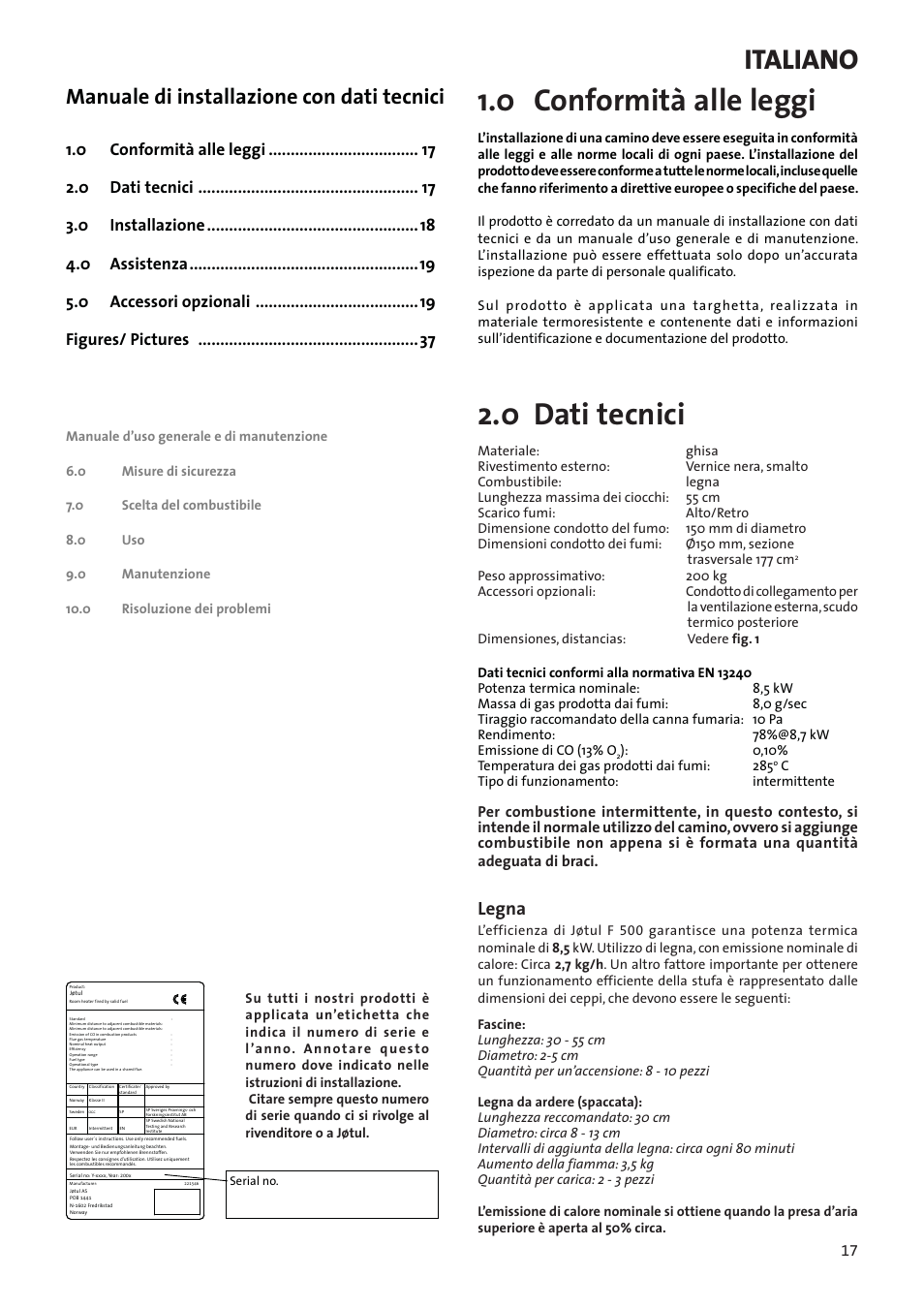 Manuale di installazione con dati tecnici, 0 conformità alle leggi, 0 dati tecnici | Italiano, Legna | Jotul F500 User Manual | Page 17 / 40