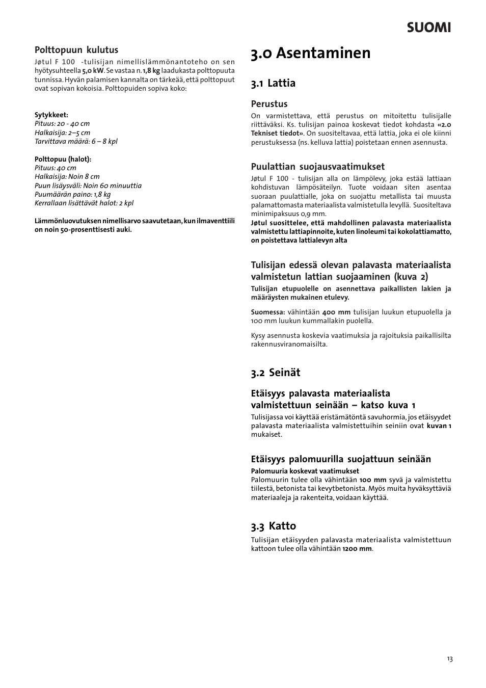 0 asentaminen, Suomi, 1 lattia | 2 seinät, 3 katto | Jotul F100 User Manual | Page 13 / 44