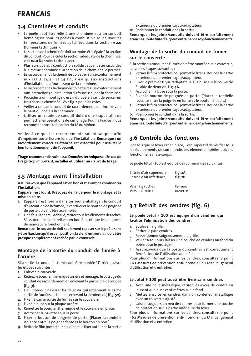 Francais, 4 cheminées et conduits, 5 montage avant l’installation | 6 contrôle des fonctions, 7 retrait des cendres (fig. 6) | Jotul F100 User Manual | Page 22 / 44