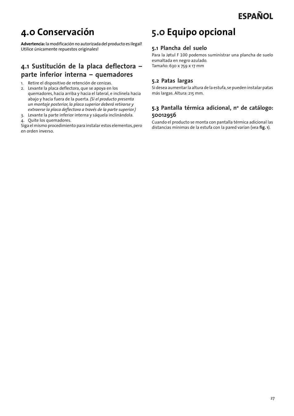 0 conservación, 0 equipo opcional, Español | Jotul F100 User Manual | Page 27 / 44