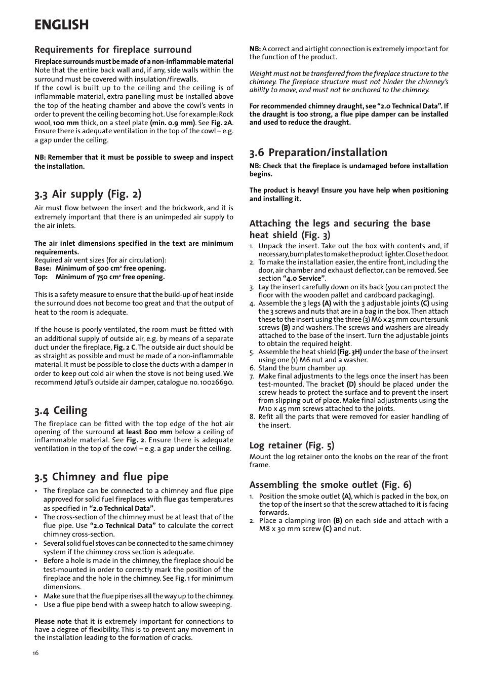 English, 3 air supply (fig. 2), 4 ceiling | 5 chimney and flue pipe, 6 preparation/installation, Requirements for fireplace surround, Log retainer (fig. 5), Assembling the smoke outlet (fig. 6) | Jotul I530FL User Manual | Page 16 / 48