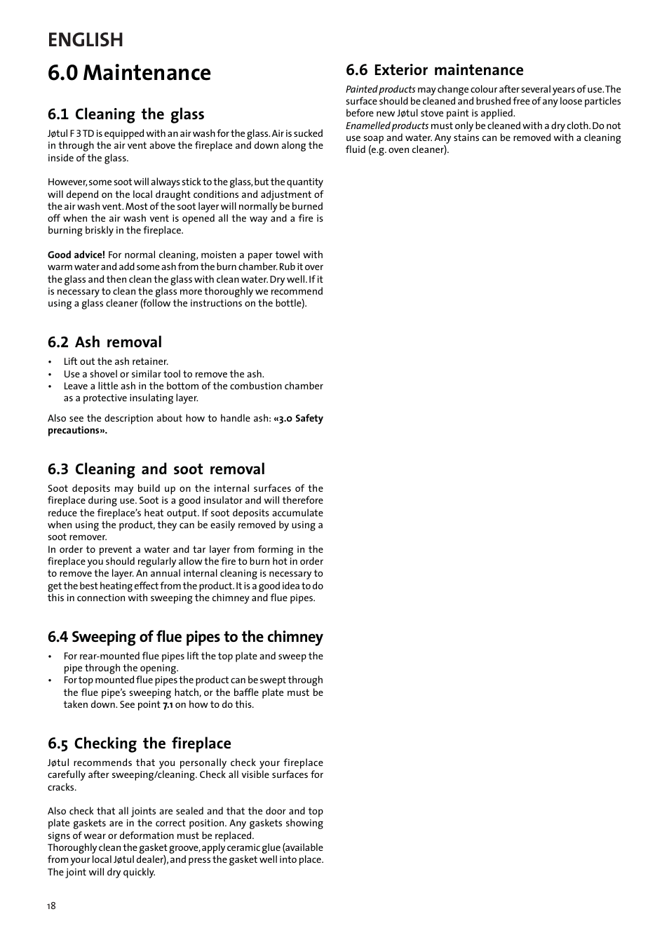 0 maintenance, English, 1 cleaning the glass | 2 ash removal, 3 cleaning and soot removal, 4 sweeping of flue pipes to the chimney, 5 checking the fireplace, 6 exterior maintenance | Jotul F3 TD User Manual | Page 18 / 68