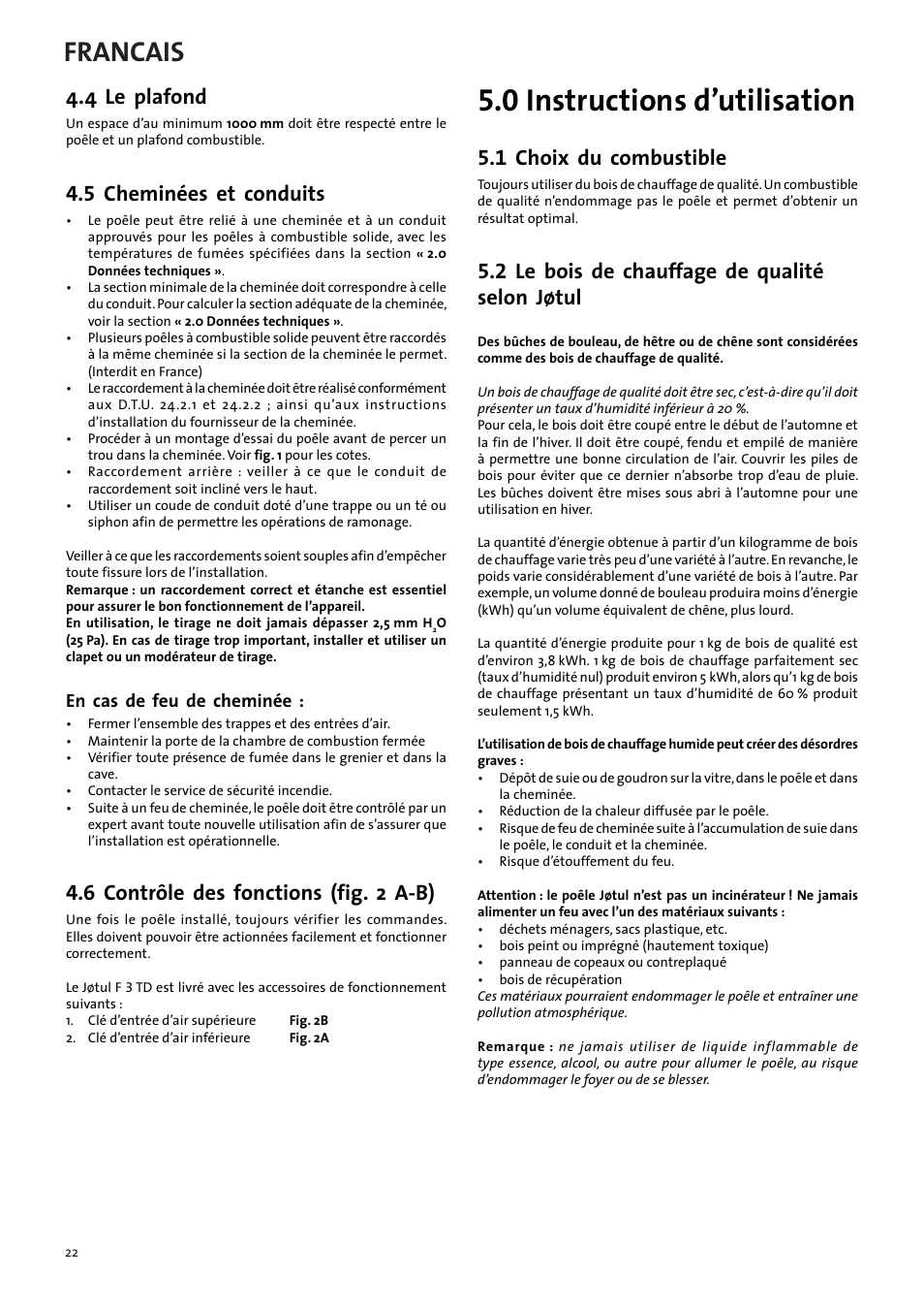 0 instructions d’utilisation, Francais, 4 le plafond | 5 cheminées et conduits, 6 contrôle des fonctions (fig. 2 a-b), 1 choix du combustible, 2 le bois de chauffage de qualité selon jøtul, En cas de feu de cheminée | Jotul F3 TD User Manual | Page 22 / 68