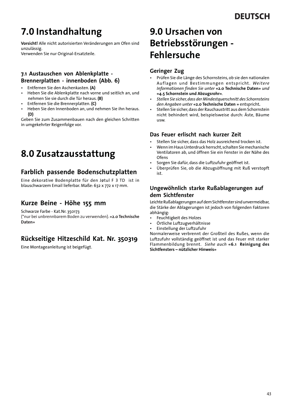 0 instandhaltung, 0 zusatzausstattung, 0 ursachen von betriebsstörungen - fehlersuche | Deutsch, Farblich passende bodenschutzplatten, Kurze beine - höhe 155 mm | Jotul F3 TD User Manual | Page 43 / 68