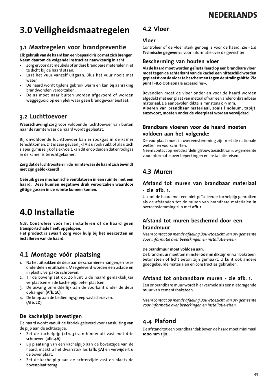 0 veiligheidsmaatregelen, 0 installatie, Nederlands | 1 maatregelen voor brandpreventie, 2 luchttoevoer, 1 montage vóór plaatsing, 2 vloer, 3 muren, 4 plafond | Jotul F3 TD User Manual | Page 45 / 68