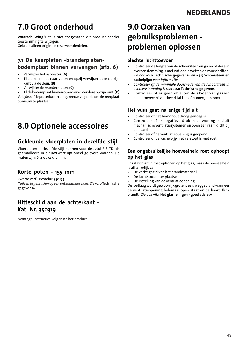 0 groot onderhoud, 0 optionele accessoires, Nederlands | Gekleurde vloerplaten in dezelfde stijl, Korte poten - 155 mm | Jotul F3 TD User Manual | Page 49 / 68