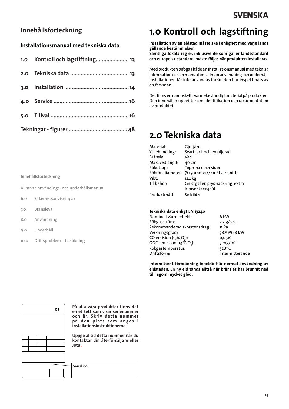 Installationsmanual med tekniska data, 0 kontroll och lagstiftning, 0 tekniska data | Svenska, Innehållsförteckning | Jotul F3 User Manual | Page 13 / 56