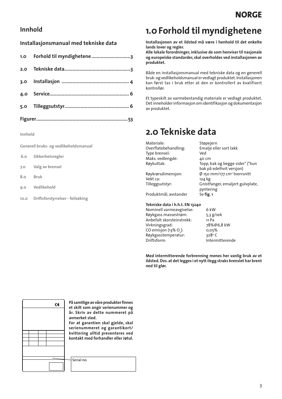 0 forhold til myndighetene, 0 tekniske data, Norge | Innhold, Installasjonsmanual med tekniske data | Jotul F3 User Manual | Page 3 / 56