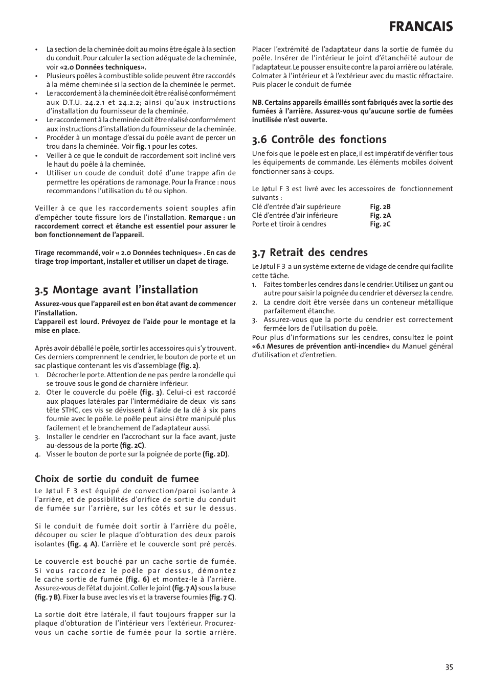 Francais, 5 montage avant l’installation, 6 contrôle des fonctions | 7 retrait des cendres, Choix de sortie du conduit de fumee | Jotul F3 User Manual | Page 35 / 56