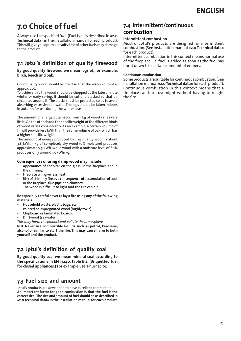 0 choice of fuel, English, 1 jøtul’s definition of quality firewood | 2 jøtul’s definition of quality coal, 3 fuel size and amount, 4 intermittent/continuous c ombustion | Jotul I400 Panorama User Manual | Page 23 / 68