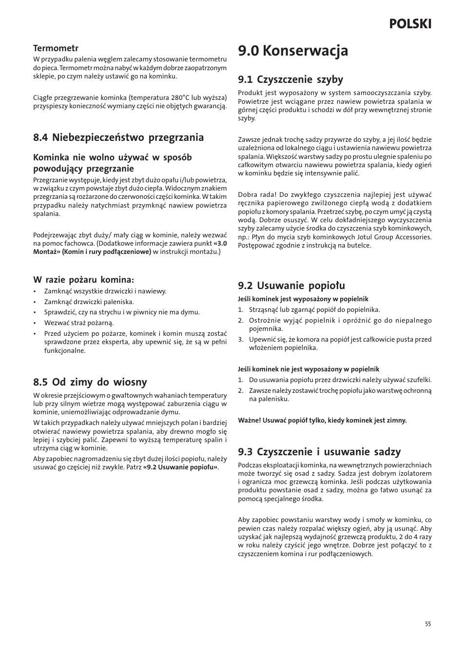 0 konserwacja, Polski, 4 niebezpieczeństwo przegrzania | 5 od zimy do wiosny, 1 czyszczenie szyby, 2 usuwanie popiołu, 3 czyszczenie i usuwanie sadzy | Jotul I400 Panorama User Manual | Page 55 / 68
