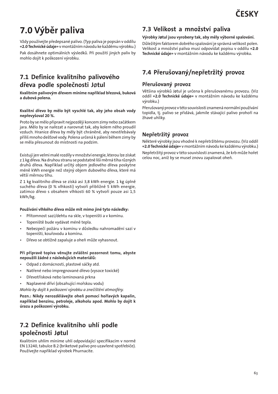 0 výběr paliva, Česky, 3 velikost a množství paliva | 4 přerušovaný/nepřetržitý provoz | Jotul I400 Panorama User Manual | Page 63 / 68