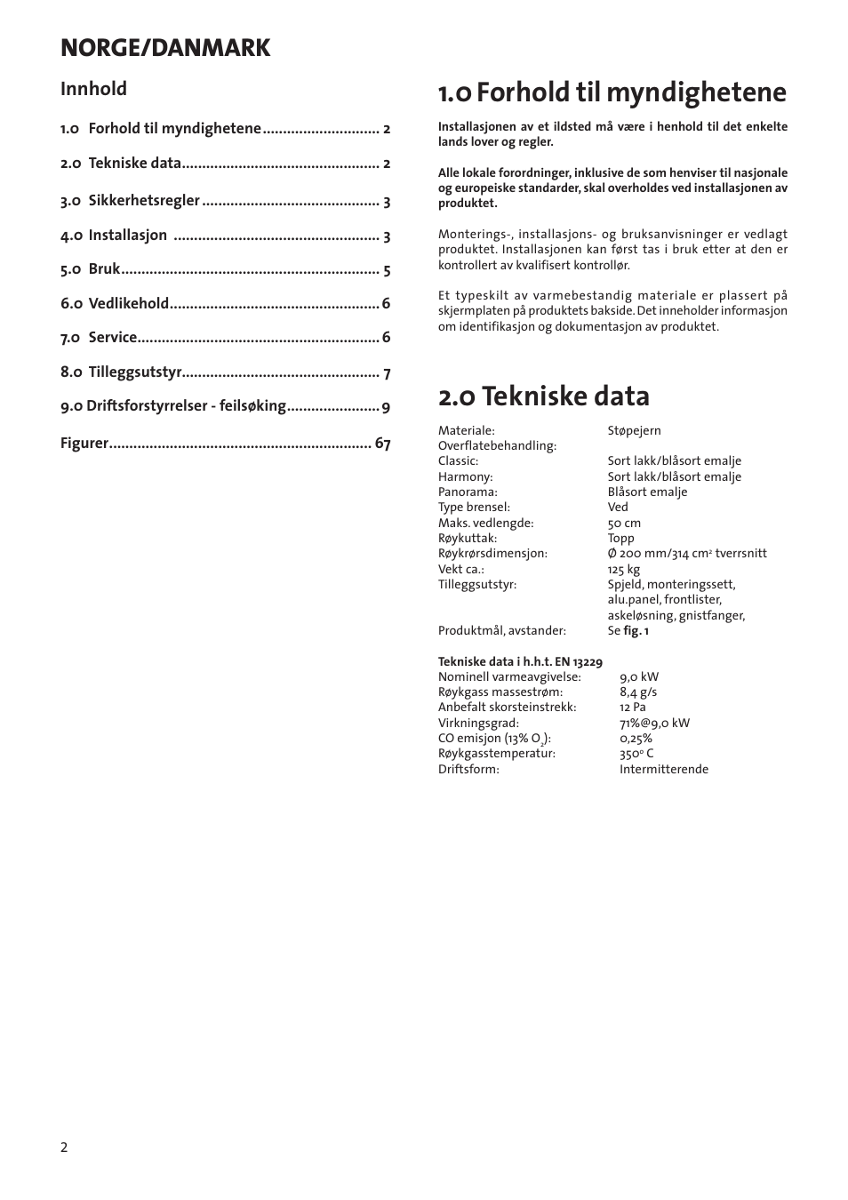No/dk - montering- og bruksanvisning, 0 forhold til myndighetene, 0 tekniske data | Norge/danmark, Innhold | Jotul I80RH Panorama User Manual | Page 2 / 72