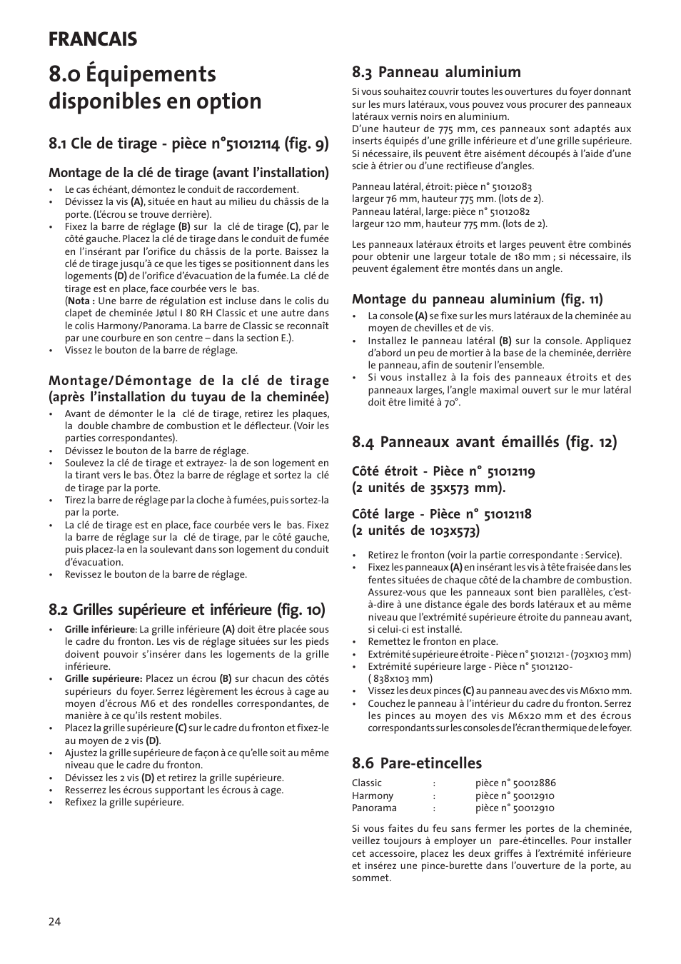 0 équipements disponibles en option, Francais, 2 grilles supérieure et inférieure (fig. 10) | 3 panneau aluminium, 4 panneaux avant émaillés (fig. 12), 6 pare-etincelles | Jotul I80RH Panorama User Manual | Page 24 / 72