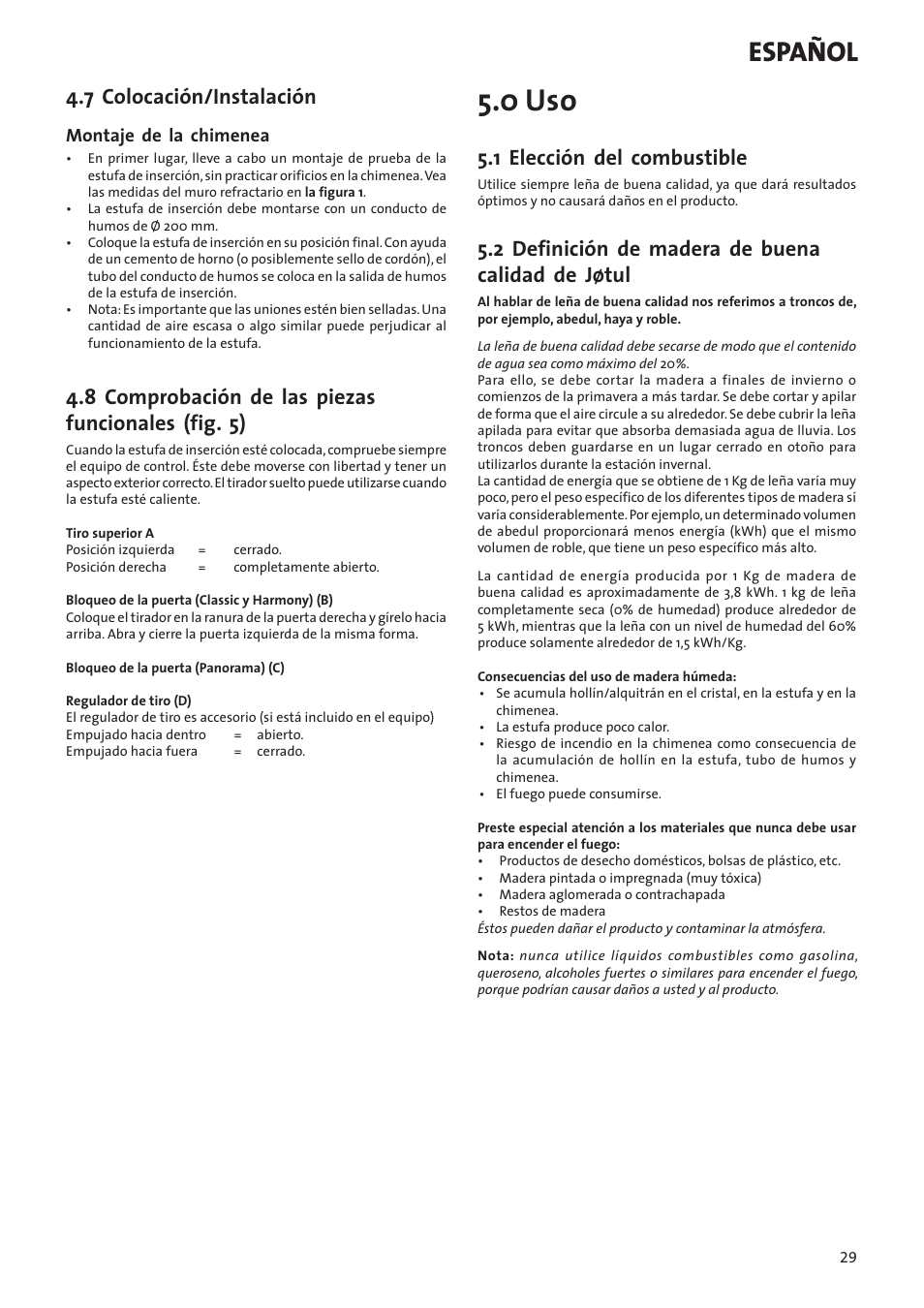 0 uso, Español, 7 colocación/instalación | 8 comprobación de las piezas funcionales (fig. 5), 1 elección del combustible, 2 definición de madera de buena calidad de jøtul | Jotul I80RH Panorama User Manual | Page 29 / 72