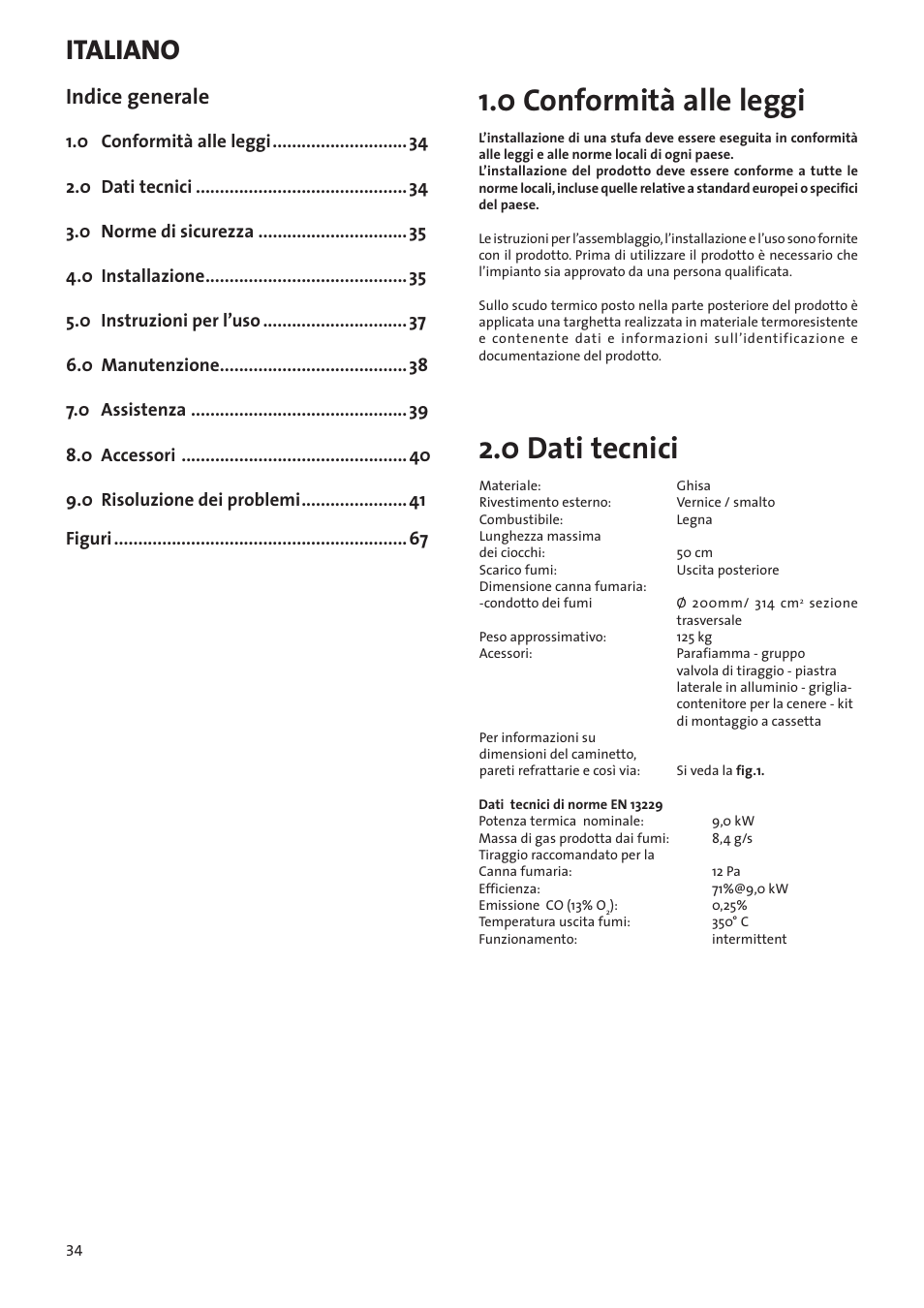 Manuale di installazione ed uso, 0 conformità alle leggi, 0 dati tecnici | Italiano, Indice generale | Jotul I80RH Panorama User Manual | Page 34 / 72