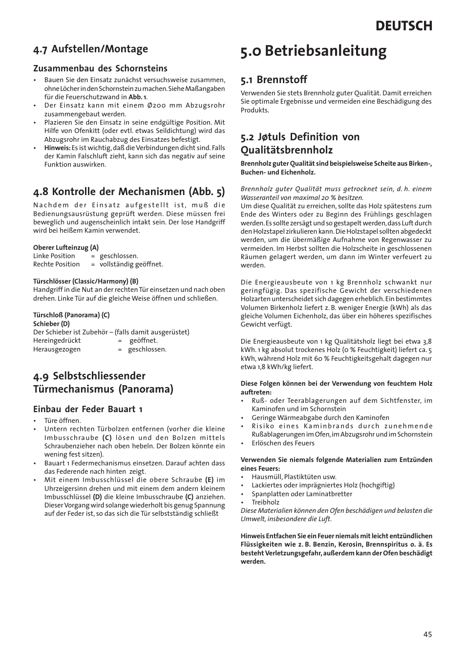 0 betriebsanleitung, Deutsch, 7 aufstellen/montage | 8 kontrolle der mechanismen (abb. 5), 9 selbstschliessender türmechanismus (panorama), 1 brennstoff, 2 jøtuls definition von qualitätsbrennholz | Jotul I80RH Panorama User Manual | Page 45 / 72