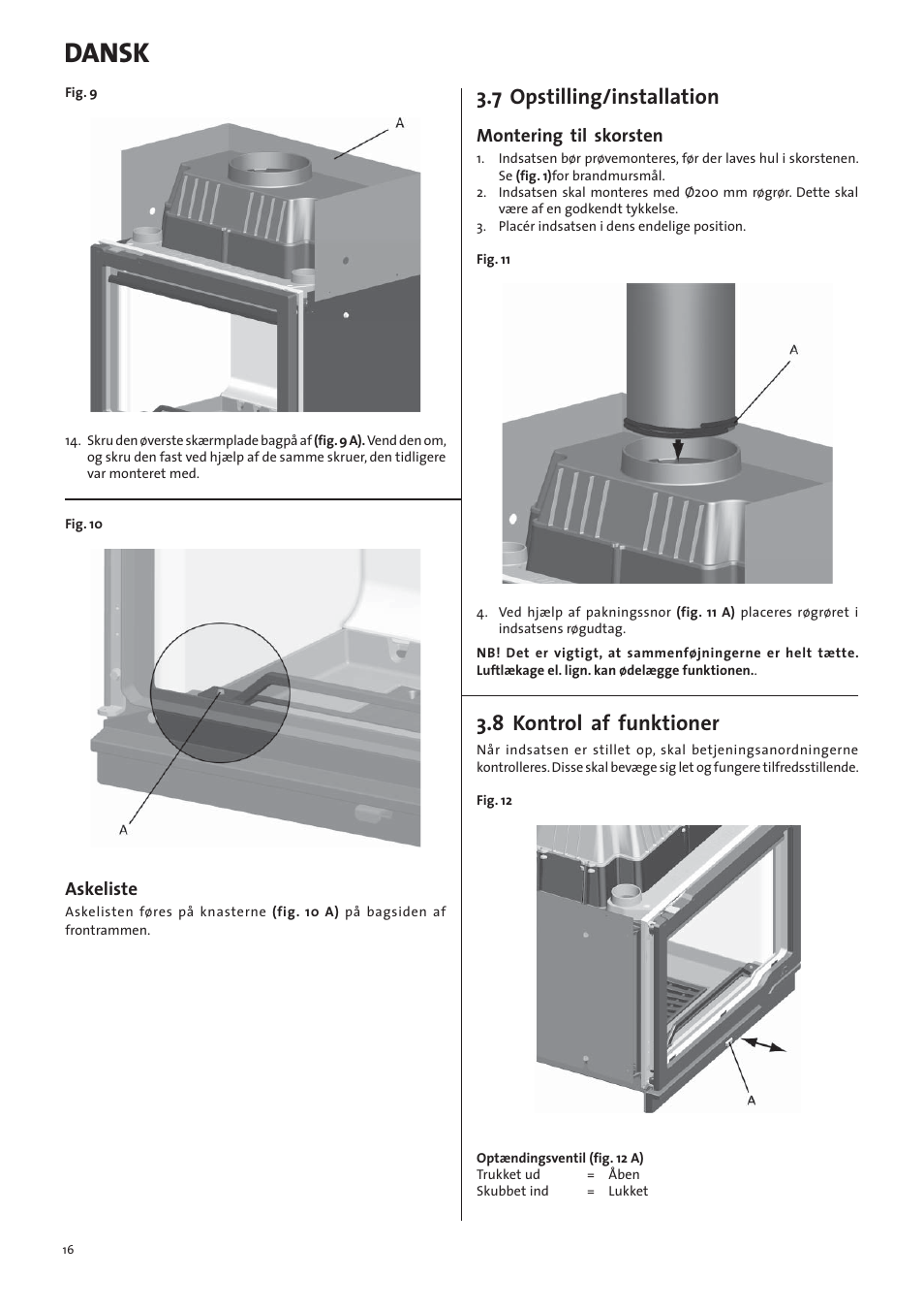 Dansk, 7 opstilling/installation, 8 kontrol af funktioner | Askeliste, Montering til skorsten | Jotul I570 User Manual | Page 16 / 88